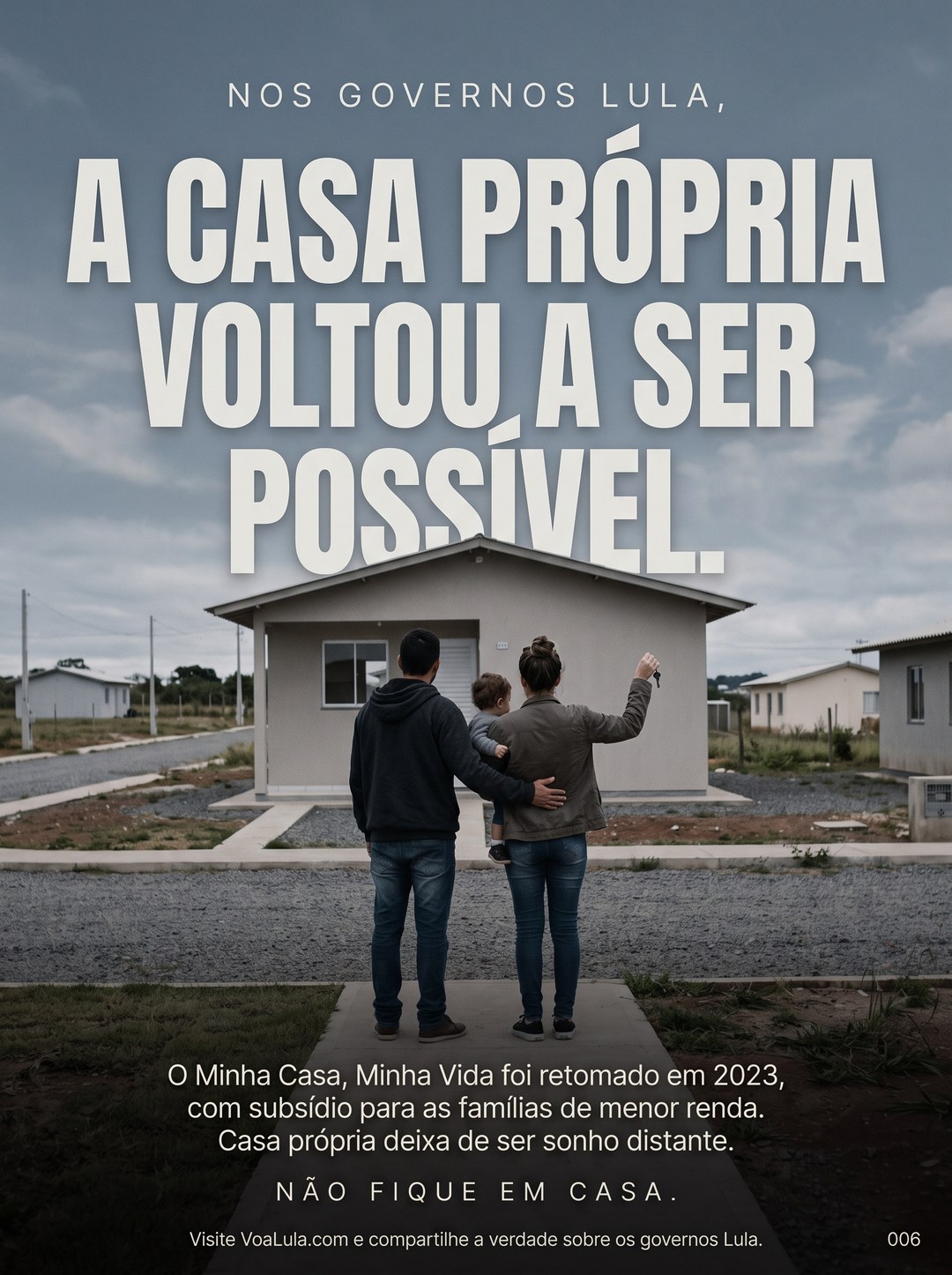 A CASA PRÓPRIA VOLTOU A SER POSSÍVEL.