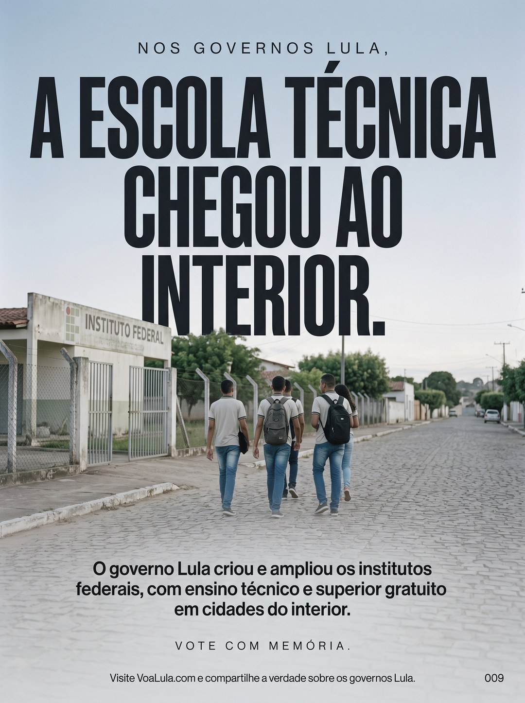 A ESCOLA TÉCNICA CHEGOU AO INTERIOR.