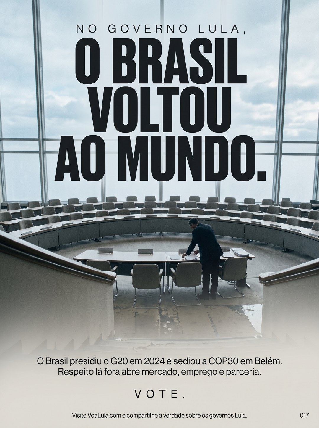 O BRASIL VOLTOU AO MUNDO.