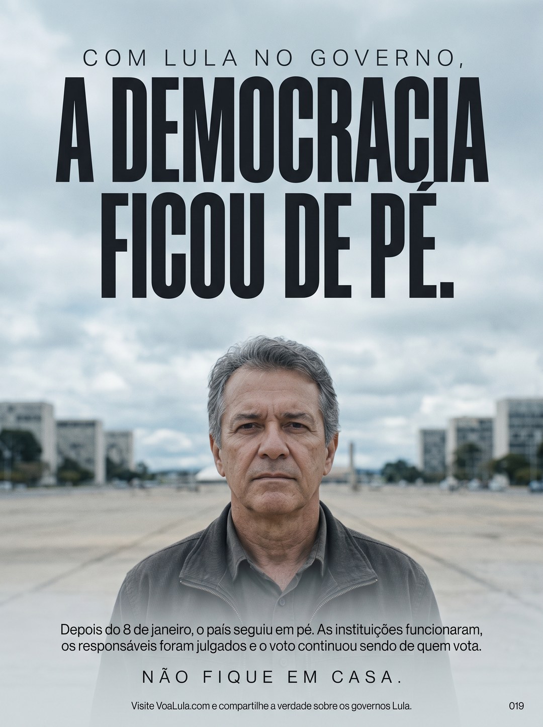 A DEMOCRACIA FICOU DE PÉ.