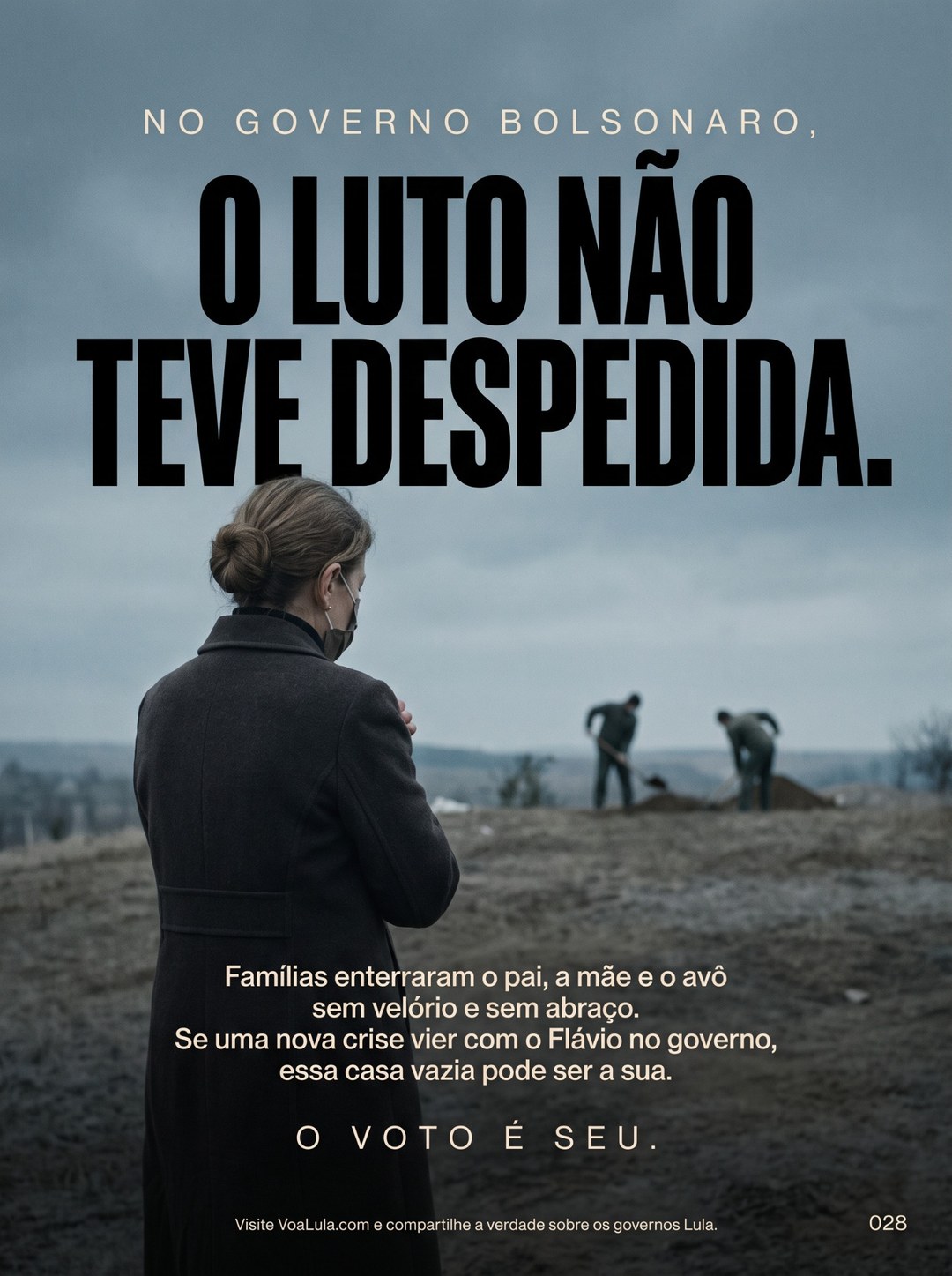 O LUTO NÃO TEVE DESPEDIDA.