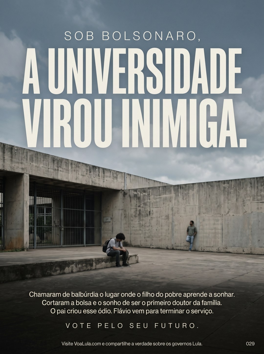 A UNIVERSIDADE VIROU INIMIGA.