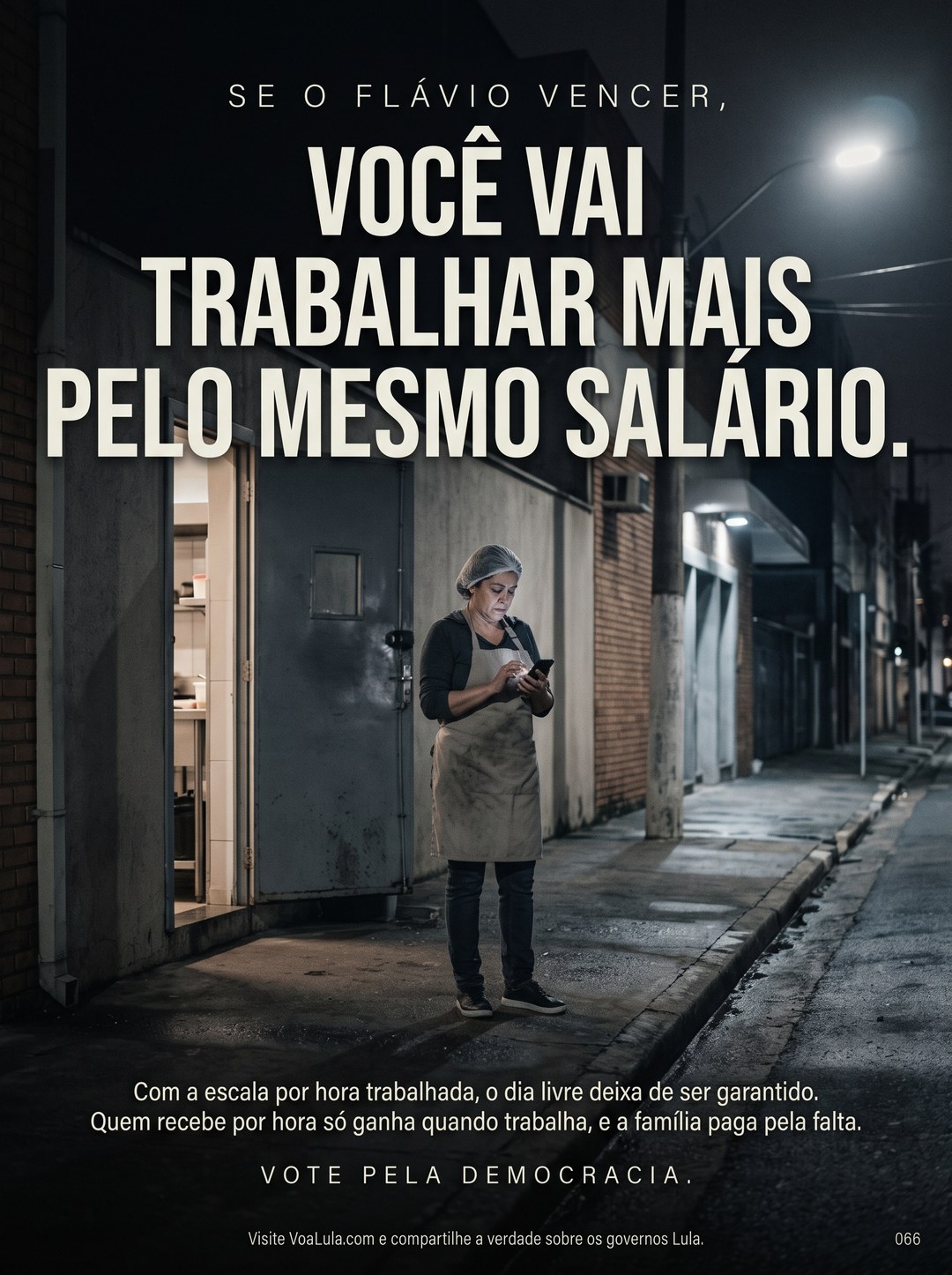 VOCÊ VAI TRABALHAR MAIS PELO MESMO SALÁRIO.