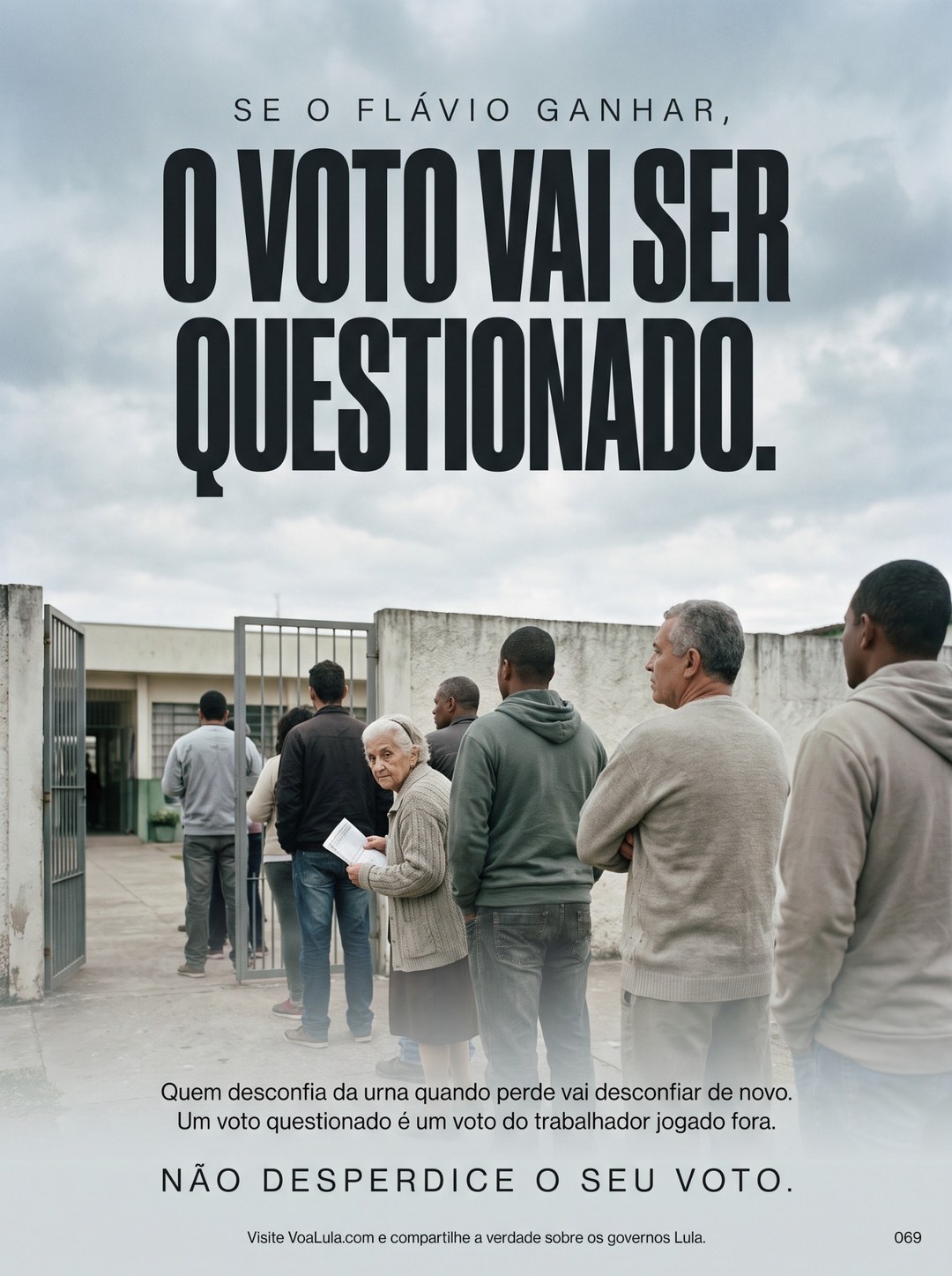 O VOTO VAI SER QUESTIONADO.