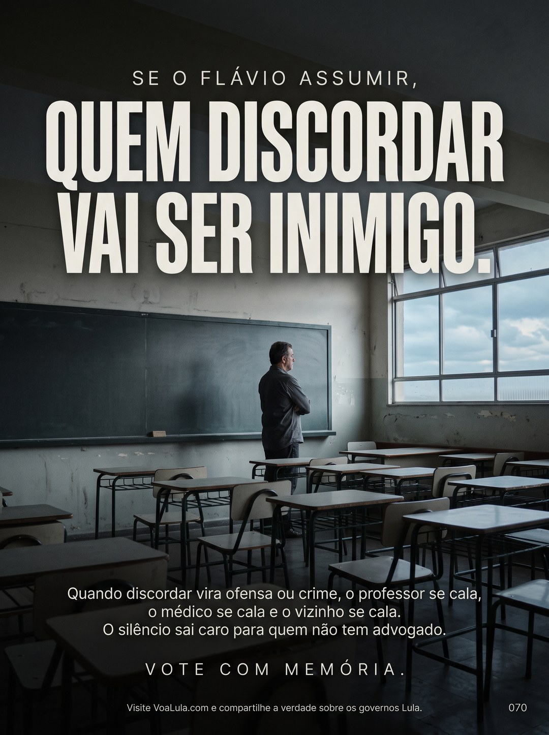 QUEM DISCORDAR VAI SER INIMIGO.