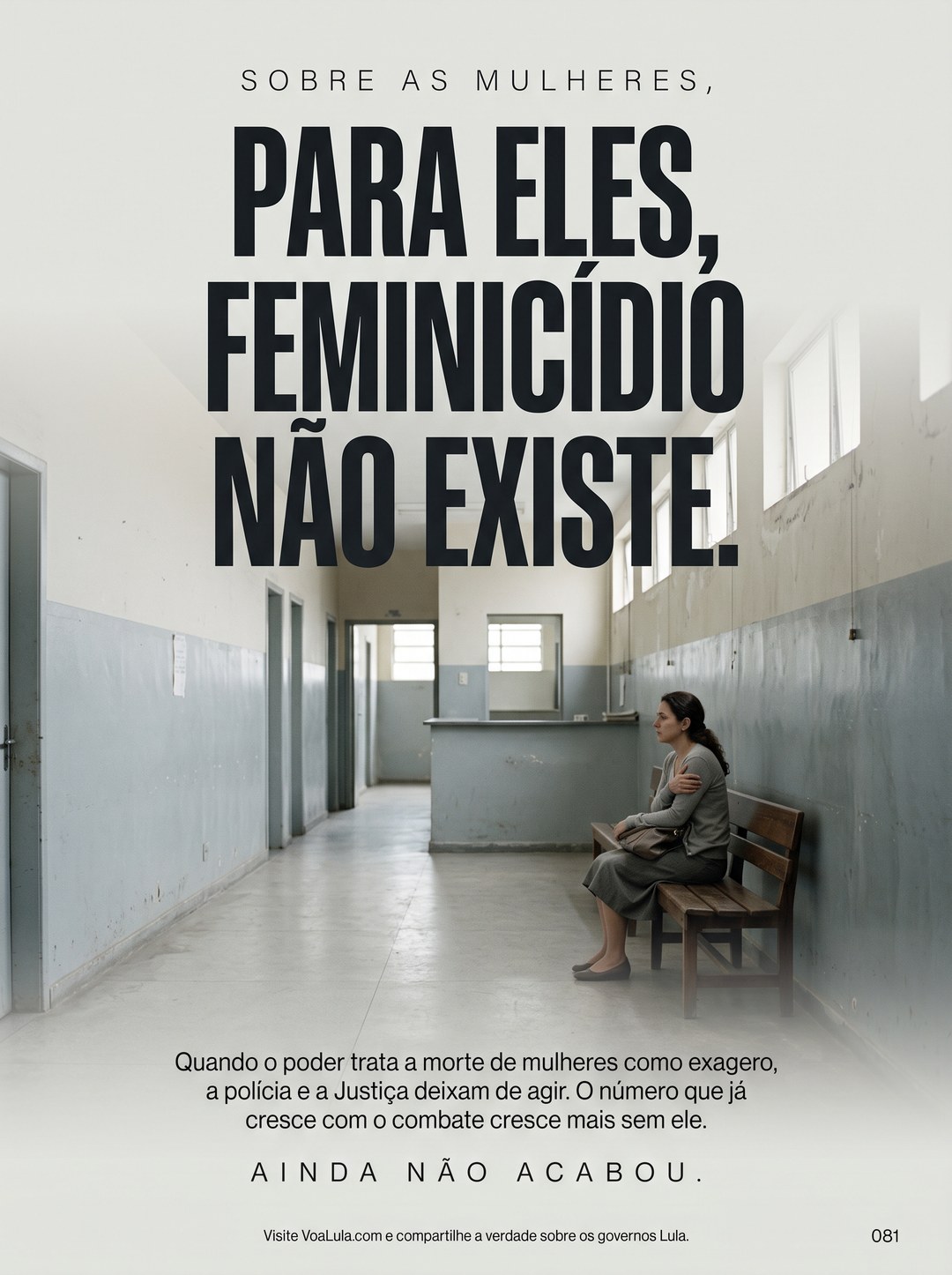 PARA ELES, FEMINICÍDIO NÃO EXISTE.