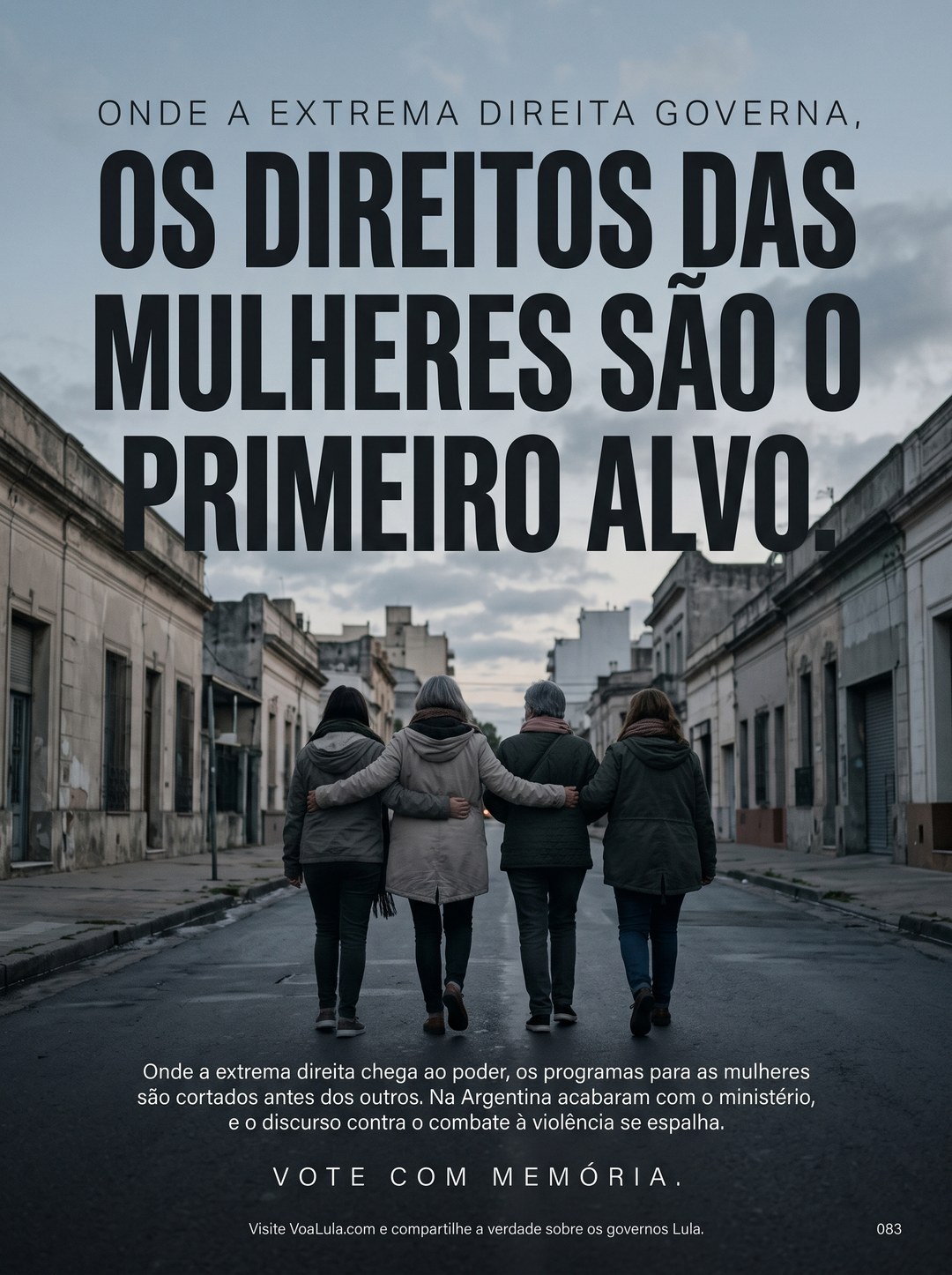 OS DIREITOS DAS MULHERES SÃO O PRIMEIRO ALVO.