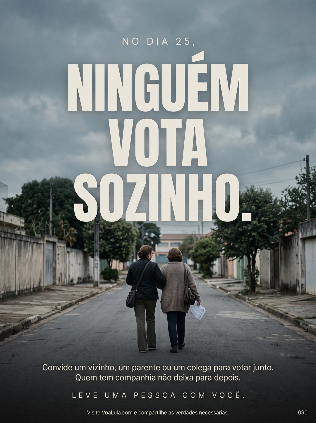NINGUÉM VOTA SOZINHO.